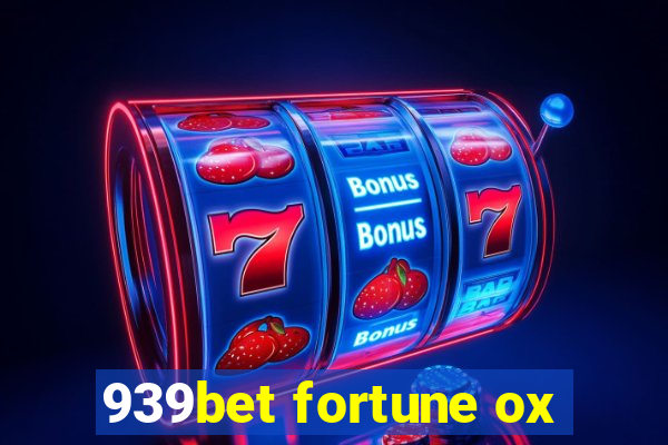 939bet fortune ox